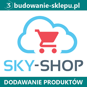 dodawanie produktow na sklep internetowy skyshop