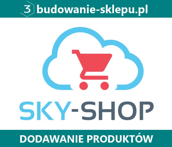 dodawanie produktow na sklep internetowy skyshop